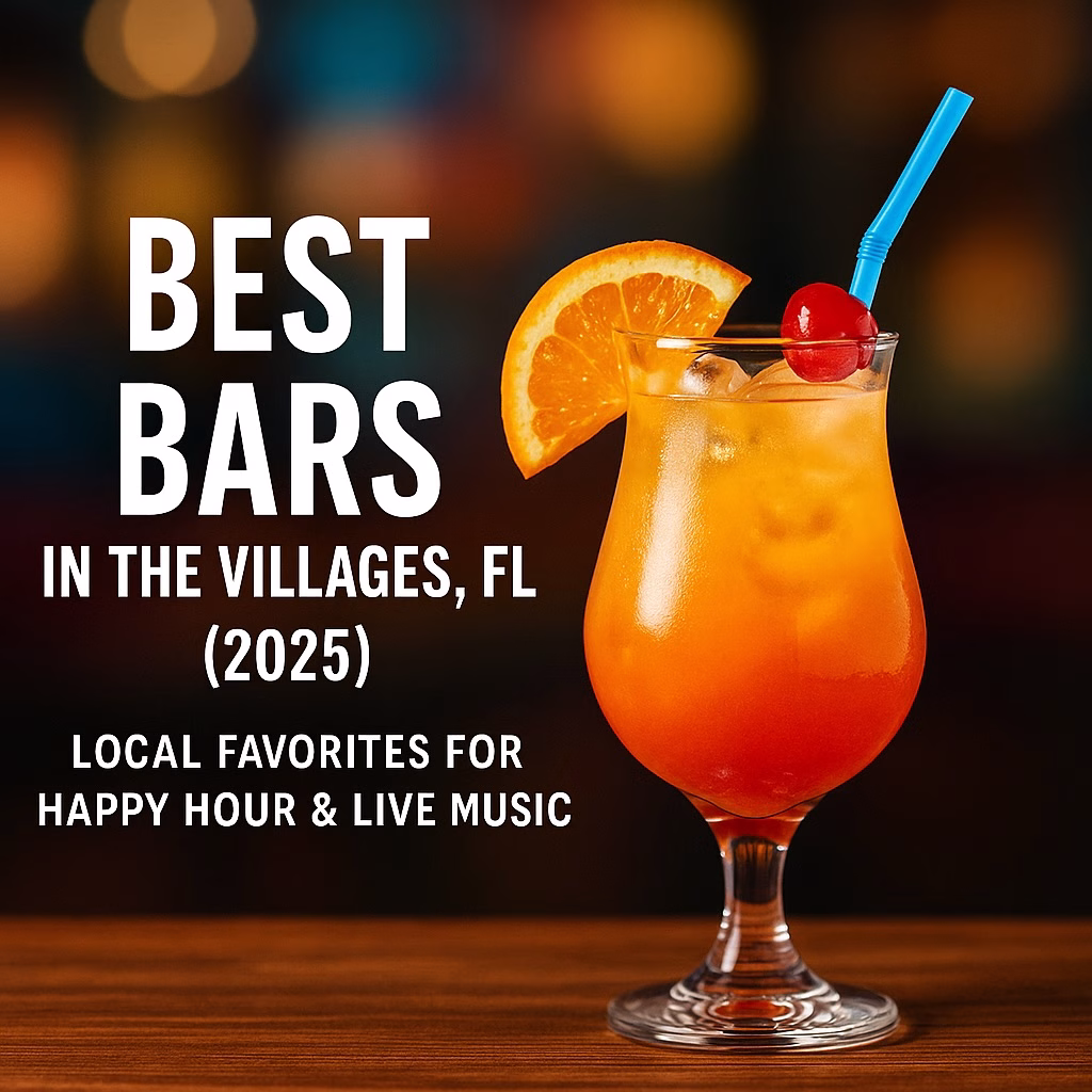Best Bars in The Villages FL (2025) – Happy Hour, Live Music & Local Picks Best Bars in The Villages FL (2025) – Happy Hour, Live Music & Local Picks
